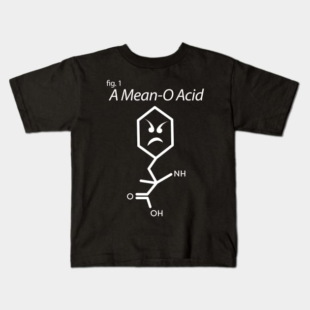 Funny Biochem A Mean-O Acid Science Pun Teacher Design Kids T-Shirt by Get Hopped Apparel